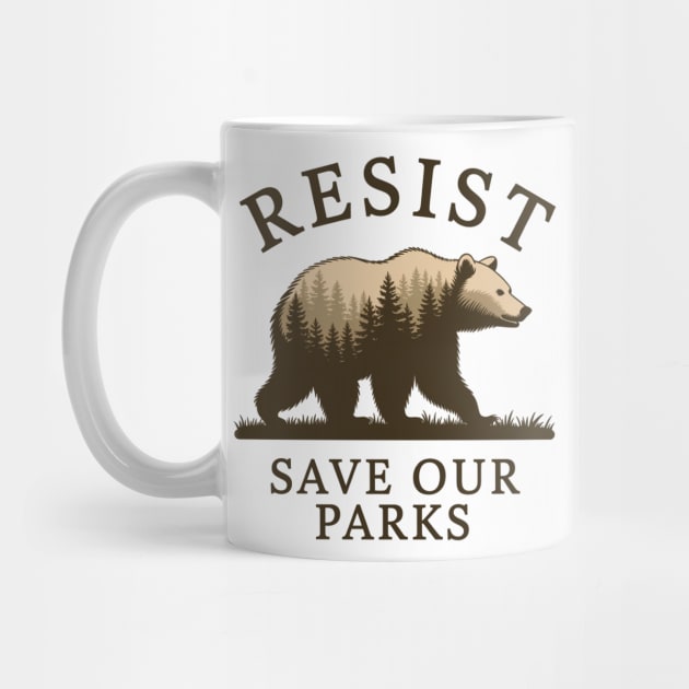 Resist Bear Save our parks, FDT Anti Trump, National Parks, National Forest Service by ArtistTee ⭐⭐⭐⭐⭐
